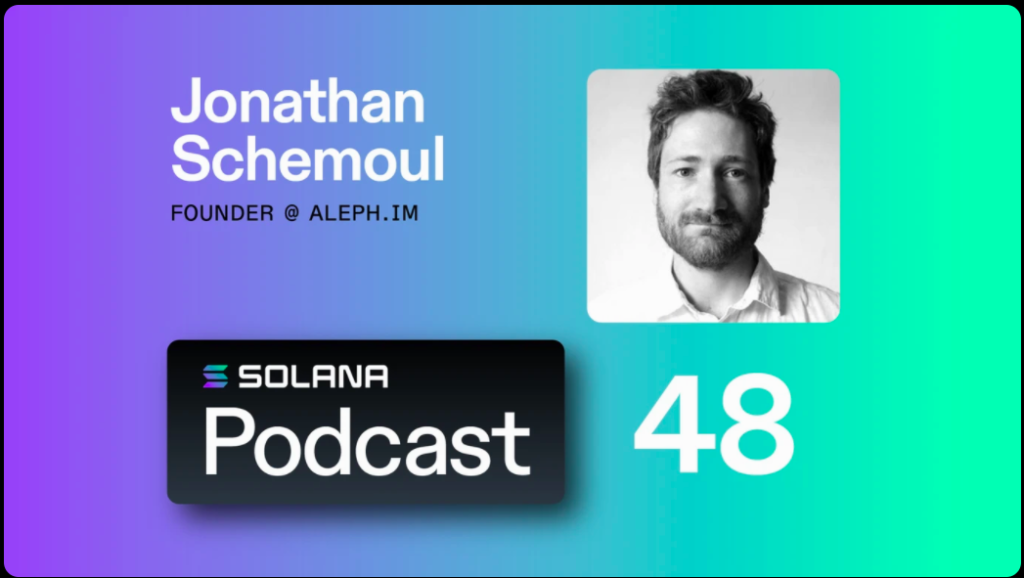 Jonathan Schemoul's podcast for Solana