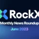 A blue image that reads "Monthly News Roundup: June 2023" underneath the RockX logo.